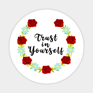 Trust in yourself Magnet